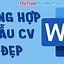 Tải File Word Mẫu Cv Xin Việc